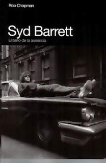 Syd Barret El brillo de la ausencia (2012) por Rob Chapman