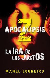 Apocalipsis Z. La ira de los justos (Manel Loureiro)