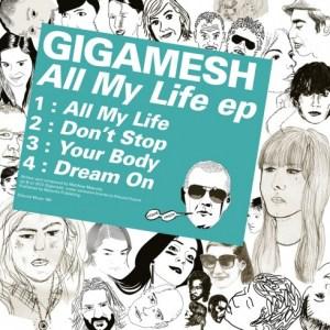 Gigamesh – All My Life