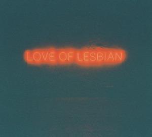 Love Of Lesbian – La Noche Eterna. Los Días No Vividos