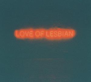 portadaLOL Love Of Lesbian – La Noche Eterna. Los Días No Vividos