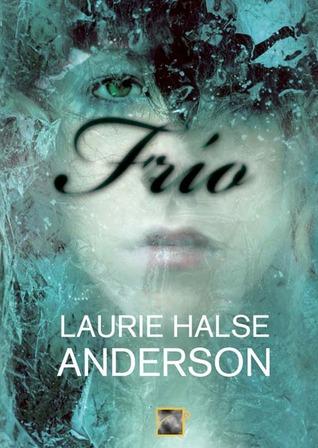 Frío, de Laurie Halse Anderson