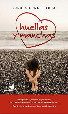 Huellas y manchas, de Jordi Sierra i Fabra