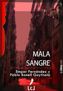 Mala sangre | Empar Fernández y Pablo Bonell | LcLibros