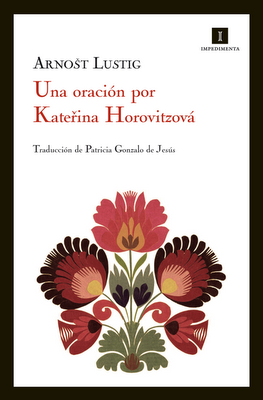 Una oración por Kateřina Horovitzová de Arnošt Lustig