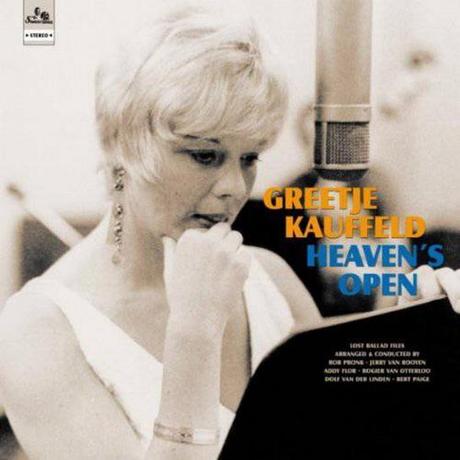 Greetje Kauffeld – Heaven’s Open