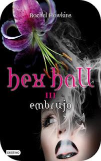 Reseña: Hex Hall III Embrujo