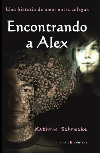 Encontrando a Alex, de Kathrin Schrocke