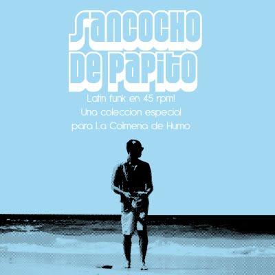 Sancocho de Papito : Latin Funk en 45rpm!