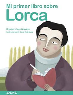 'Mi primer libro sobre Lorca' de Concha López Narváez