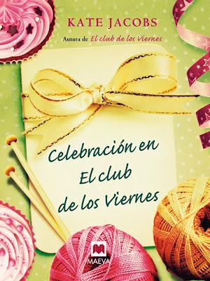 Celebración en el club de los viernes, de Kate Jacobs