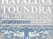 Junio: Havalina, Toundra Last Lines Madrid