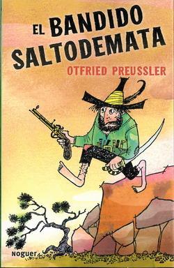 El bandido Saltodemata Otfried Preussler