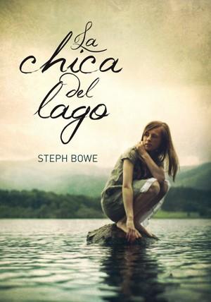 La chica del lago Steph Bowe