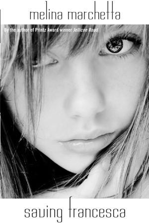 Saving Francesca Melina Marchetta