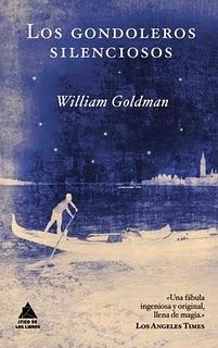 Los gondoleros silenciosos William Goldman