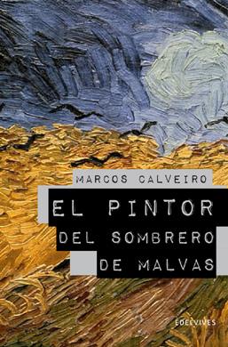 El pintor del sombrero de malvas Marcos Calveiro