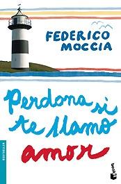 Perdona si te llamo amor Federico Moccia