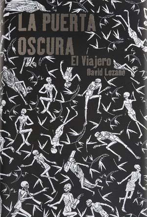 El viajero (La Puerta Oscura I) David Lozano