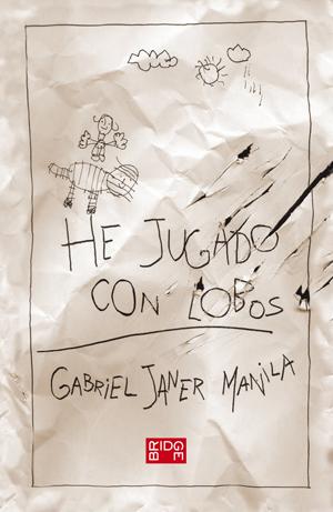 He jugado con lobos Gabriel Janer Manila