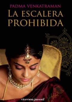 La escalera prohibida Padma Venkatraman
