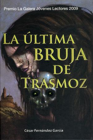 La última bruja de Trasmoz César Fernández García