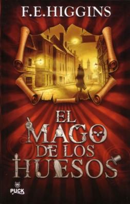 El mago de los huesos F. E. Higgins