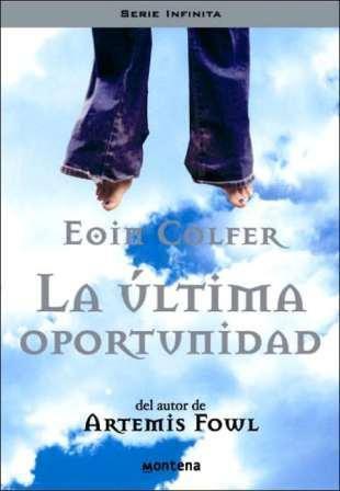 La última oportunidad Eoin Colfer