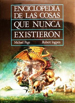 Enciclopedia de las cosas que nunca exitieron Michael Page, Robert Ingpen