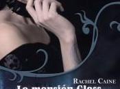 Reseña literaria mansión Glass (Los vampiros Morganville Rachel Caine