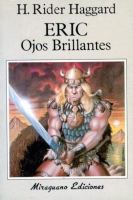 Eric Ojos Brillantes Henry Rider Haggard
