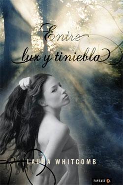 Entre luz y tiniebla Laura Whitcomb