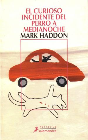 El curioso incidente del perro a medianoche Mark Haddon