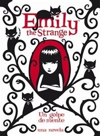 Un golpe de mente (Emily the strange III) Rob Reger, Jessica Gruner