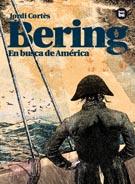 Bering. En busca de América Jordi Cortès 