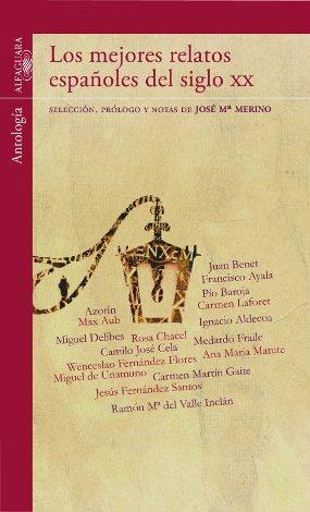 Los mejores relatos españoles del siglo XX Varios Autores