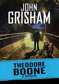 El secuestro (Theodore Boone II) John Grisham