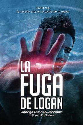 La fuga de Logan William F. Nolan, George Clayton Johnson