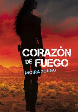 Corazón de fuego (primera parte de la saga) Moira Young