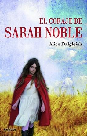 El coraje de Sarah Noble Alice Dalgliesh