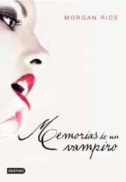 Memorias de un vampiro Morgan Rice