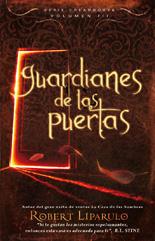 Guardianes de las puertas (Dreamhouse III) Robert Liparulo