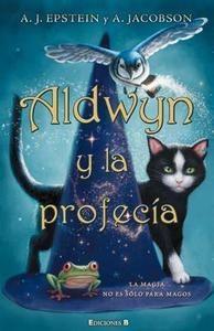 Aldwyn y la profecía A. J. Epstein, A. Jacobson