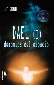 Dael I: Demonios del espacio J.M. Gran