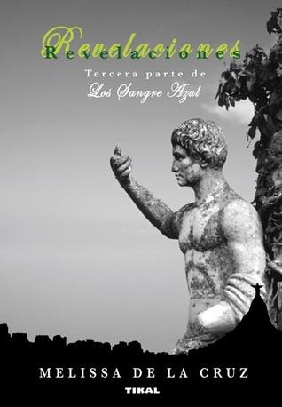 Revelaciones (Los Sangre Azul III) Melissa de la Cruz