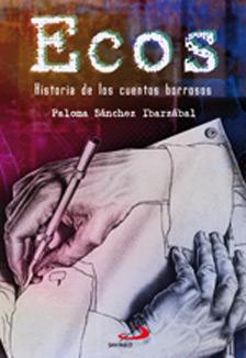 Ecos. Historia de los cuentos borrosos Paloma Sánchez Ibarzábal