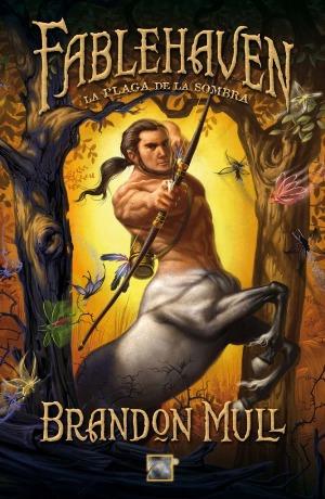 La plaga de la sombra (Fablehaven III) Brandon Mull