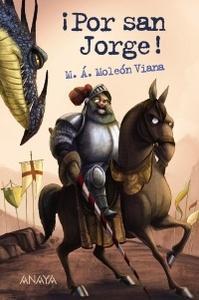 ¡Por San Jorge! Miguel Ángel Moleón Viana