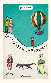 Los malvados de Battersea (segunda parte de la saga) Joan Aiken