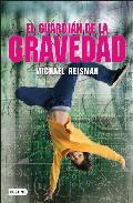 El guardián de la gravedad Michael Reisman
